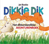 Dikkie Dik / Het Dikkerdandikke Avonturenboek