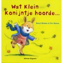 Wat klein konijntje hoorde