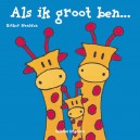 Als ik groot ben...